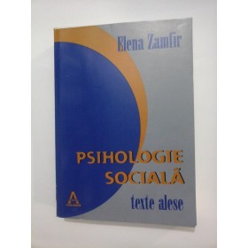 PSIHOLOGIE SOCIALA - ELENA ZAMFIR - ( autograf si dedicatie )